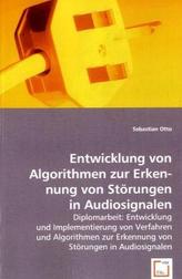 Entwicklung von Algorithmen zur Erkennung von Störungen in Audiosignalen