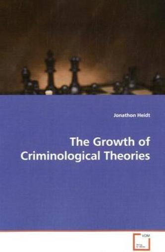 The Growth of Criminological Theories