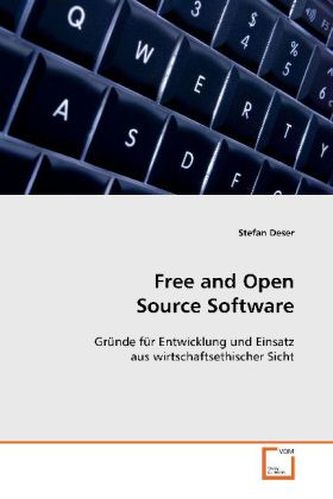 Free and Open Source Software Free and Open Source Software