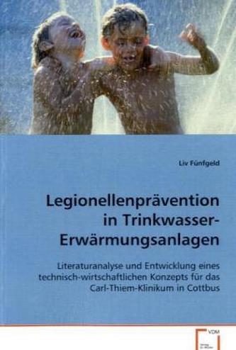 Legionellenprävention in Trinkwasser-Erwärmungsanlagen