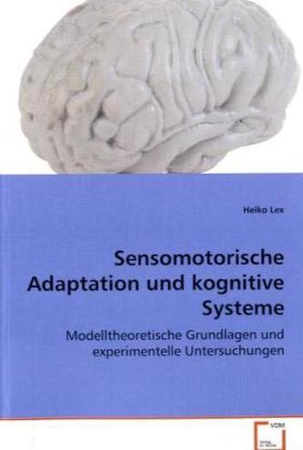 Sensomotorische Adaptation und kognitive Systeme