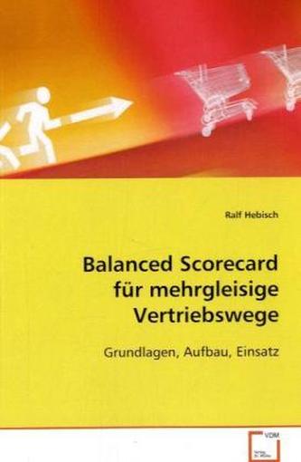 Balanced Scorecard für mehrgleisige Vertriebswege