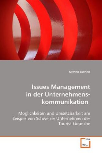Issues Management in der Unternehmenskommunikation