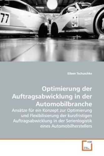 Optimierung der Auftragsabwicklung in der Automobilbranche