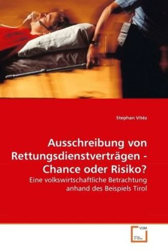 Ausschreibung von Rettungsdienstverträgen - Chance oder Risiko?