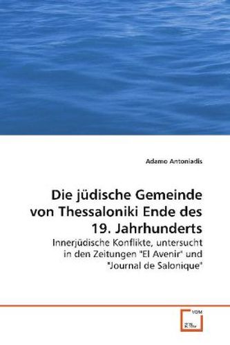 Die jüdische Gemeinde von Thessaloniki Ende des 19. Jahrhunderts