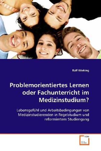 Problemorientiertes Lernen oder Fachunterricht im  Medizinstudium?