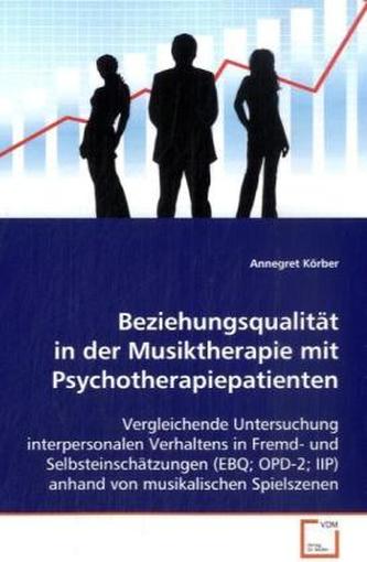 Beziehungsqualität in der Musiktherapie mit Psychotherapiepatienten