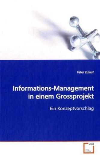 Informations-Management in einem Grossprojekt
