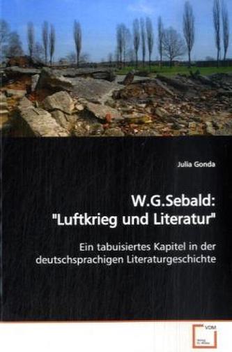 W.G.Sebald: 'Luftkrieg und Literatur'
