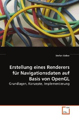Erstellung eines Renderers für Navigationsdaten auf Basis von OpenGL