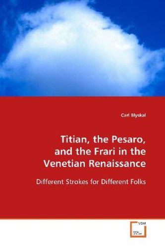 Titian, the Pesaro, and the Frari in the Venetian Renaissance
