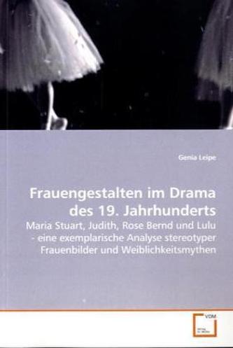 Frauengestalten im Drama des 19. Jahrhunderts