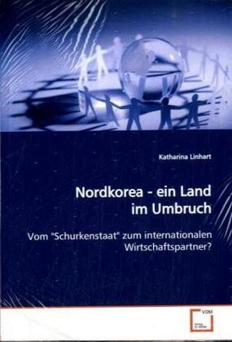 Nordkorea - ein Land im Umbruch