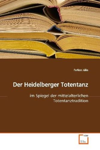 Der Heidelberger Totentanz