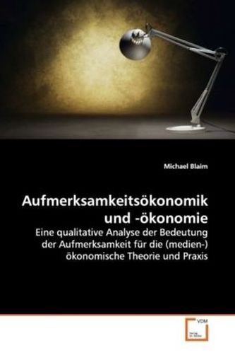 Aufmerksamkeitsökonomik und -ökonomie