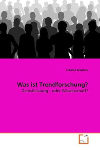 Was ist Trendforschung?