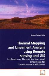 Thermal Mapping and Lineament Analysis using Remote sensing and GIS