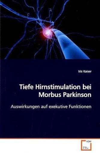 Tiefe Hirnstimulation bei Morbus Parkinson