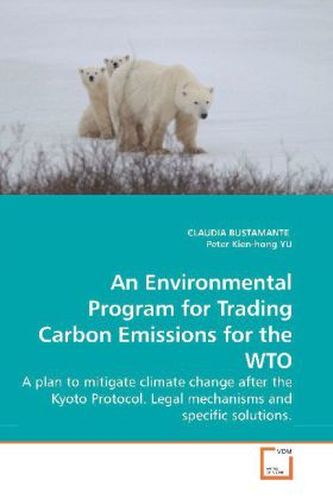 An Environmental Program for Trading Carbon Emissions for the WTO