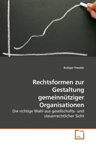 Rechtsformen zur Gestaltung gemeinnütziger Organisationen