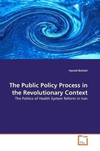 The Public Policy Process in the Revolutionary Context
