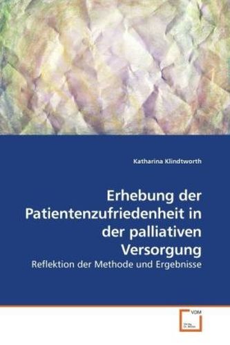 Erhebung der Patientenzufriedenheit in der palliativen Versorgung