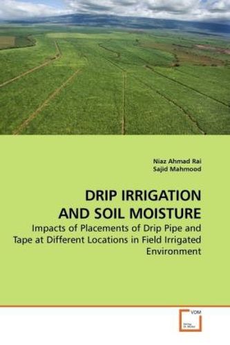 DRIP IRRIGATION AND SOIL MOISTURE