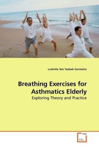 Breathing Exercises for Asthmatics Elderly