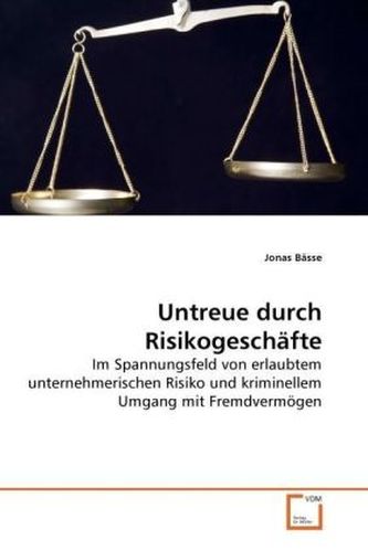 Untreue durch Risikogeschäfte