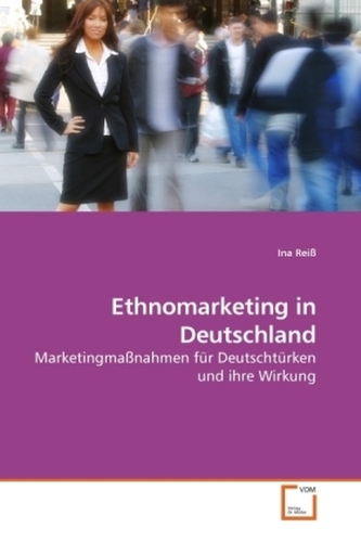 Ethnomarketing in Deutschland Ethnomarketing in Deutschland