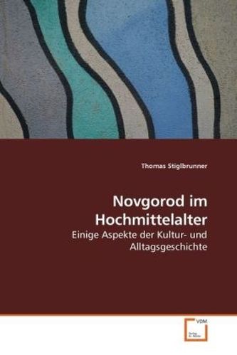 Novgorod im Hochmittelalter
