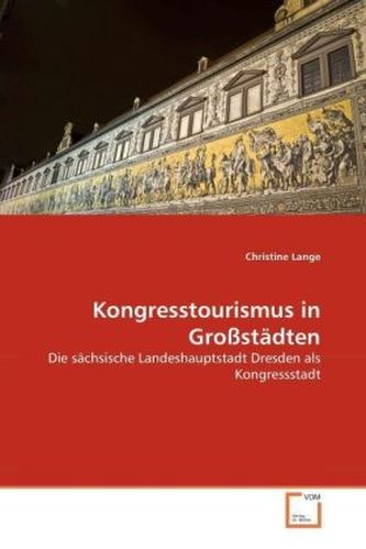 Kongresstourismus in Großstädten