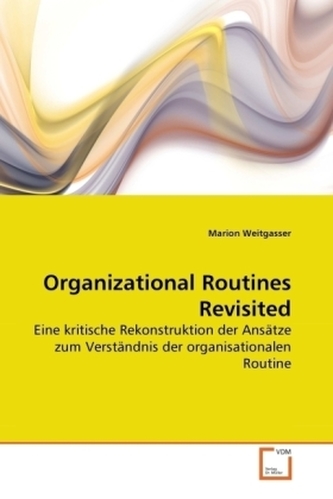 Organizational Routines Revisited