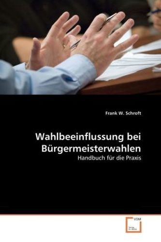 Wahlbeeinflussung bei Bürgermeisterwahlen