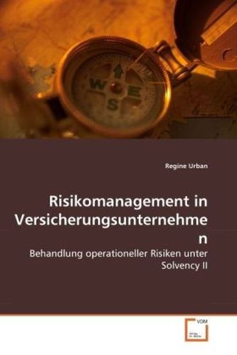 Risikomanagement in Versicherungsunternehmen