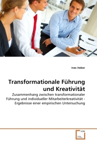Transformationale Führung und Kreativität