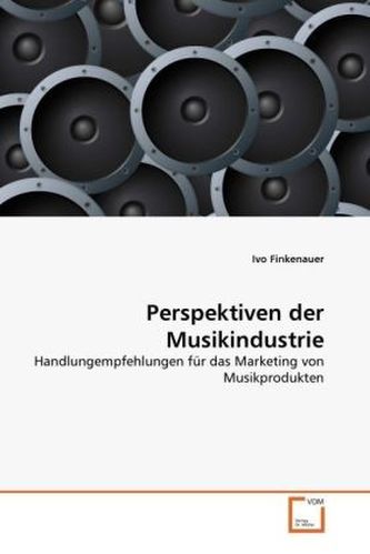 Perspektiven der Musikindustrie