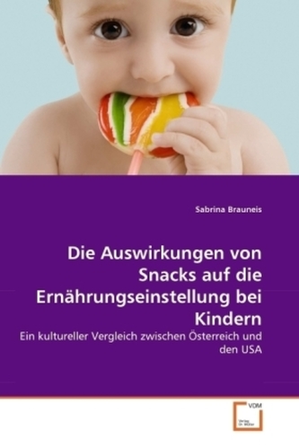 Die Auswirkungen von Snacks auf die Ernährungseinstellung bei Kindern
