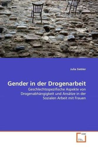 Gender in der Drogenarbeit