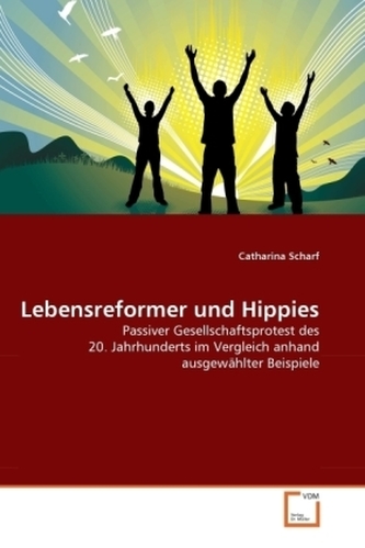 Lebensreformer und Hippies