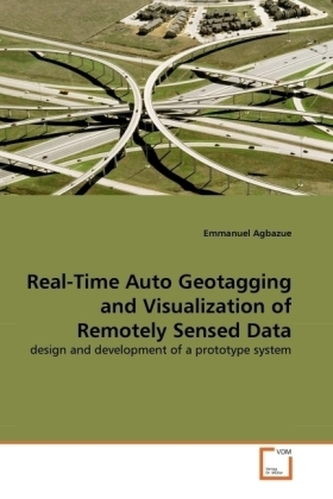 Real-Time Auto Geotagging and Visualization of Remotely Sensed Data