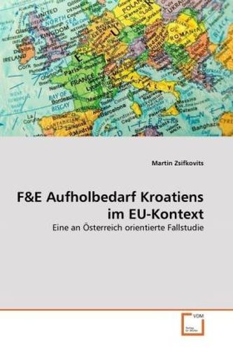 F&E Aufholbedarf Kroatiens im EU-Kontext
