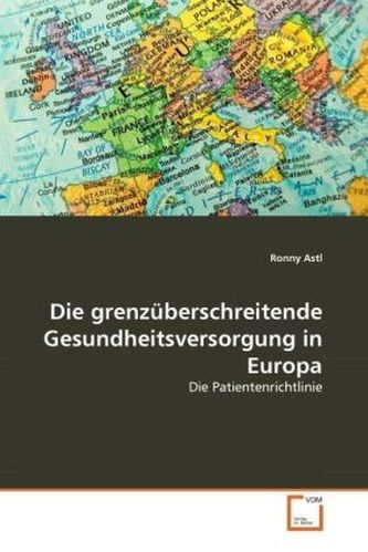 Die grenzüberschreitende Gesundheitsversorgung in Europa