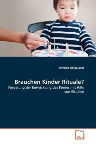 Brauchen Kinder Rituale?