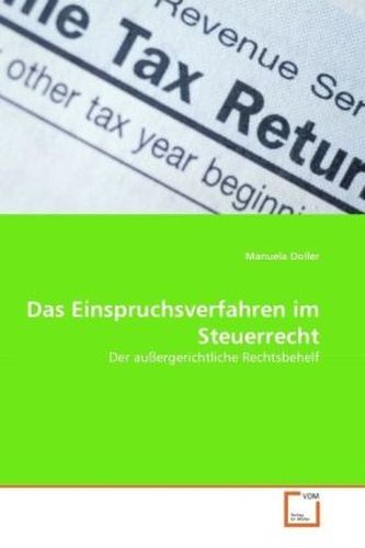 Das Einspruchsverfahren im Steuerrecht