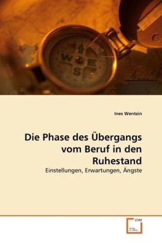 Die Phase des Übergangs vom Beruf in den Ruhestand