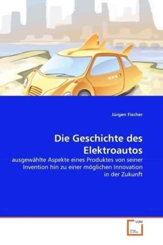 Die Geschichte des Elektroautos