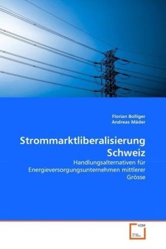 Strommarktliberalisierung Schweiz