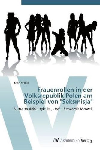 Frauenrollen in der Volksrepublik Polen am Beispiel von 'Seksmisja'